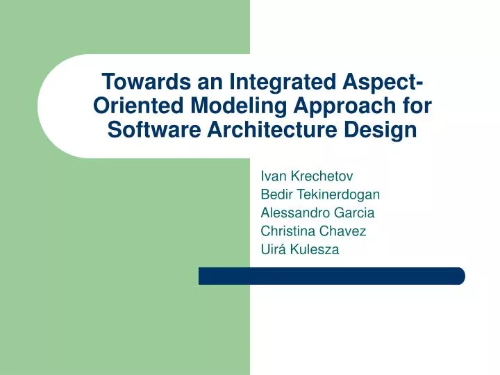 towards an integrated aspect oriented modeling approach for software architecture design