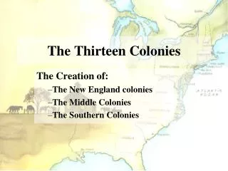 The Thirteen Colonies