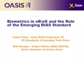 Biometrics in eB/eG and the Role of the Emerging BIAS Standard