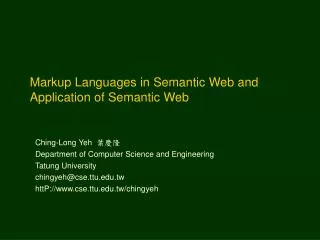 Markup Languages in Semantic Web and Application of Semantic Web