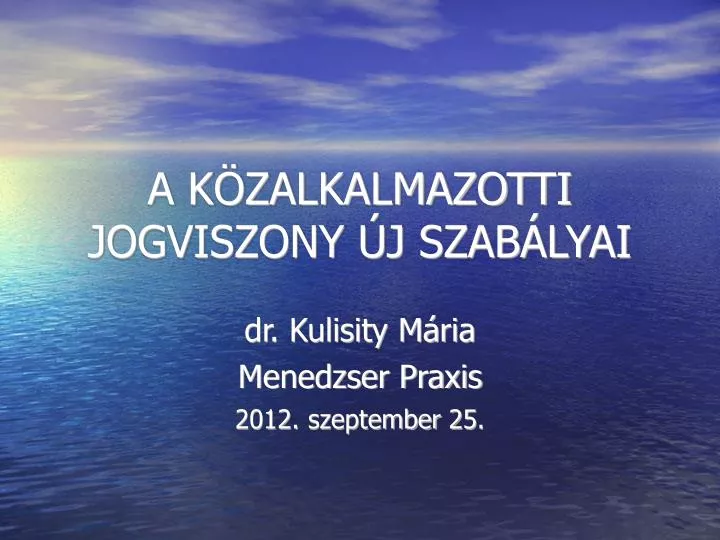 dr kulisity m ria menedzser praxis 201 2 szeptember 2 5