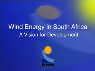 Wind Energy in South Africa A Vision for Development