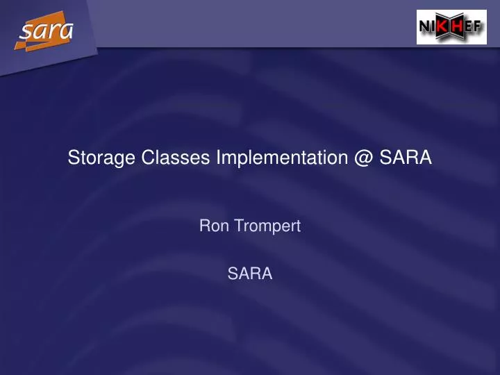 storage classes implementation @ sara