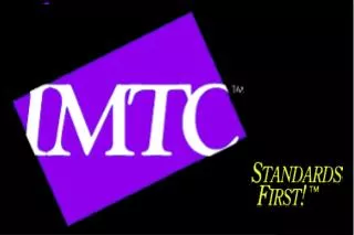 IMTC Status November 9, 1999