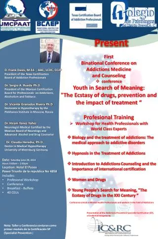 First Binational Conference on Addictions Medicine a nd Counseling conference