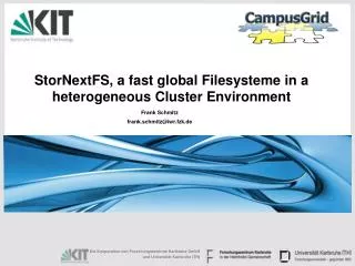 StorNextFS, a fast global Filesysteme in a heterogeneous Cluster Environment