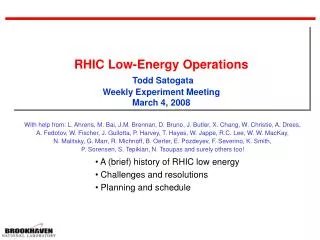 RHIC Low-Energy Operations Todd Satogata Weekly Experiment Meeting March 4, 2008