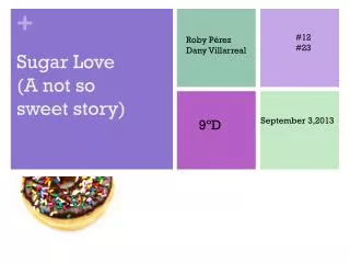 Sugar Love (A not so sweet story)