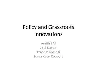 Policy and Grassroots Innovations