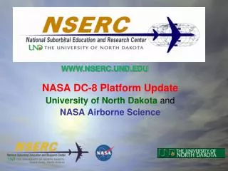 NASA DC-8 Platform Update University of North Dakota and NASA Airborne Science