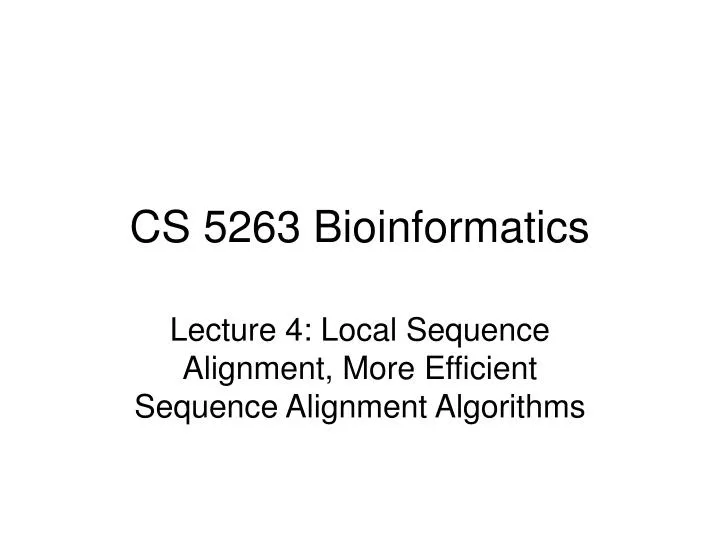 cs 5263 bioinformatics