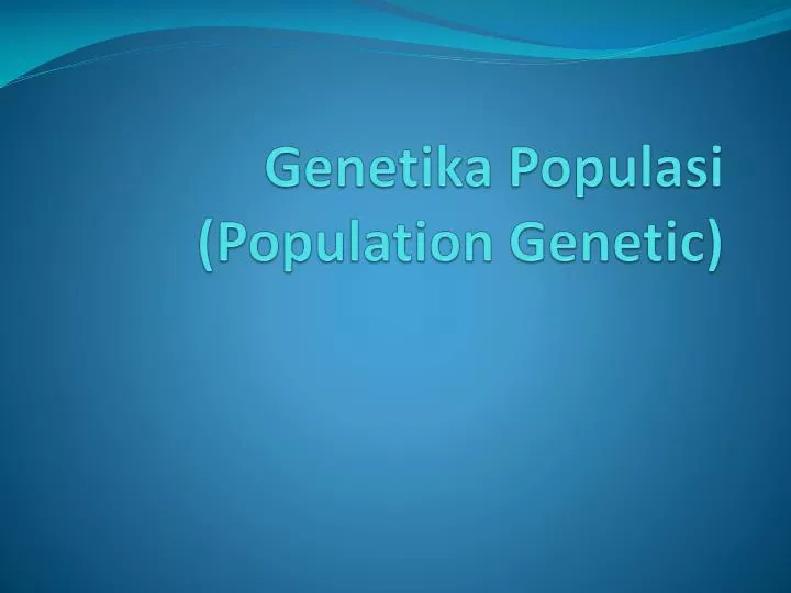 genetika populasi population genetic