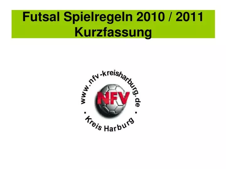 futsal spielregeln 2010 2011 kurzfassung