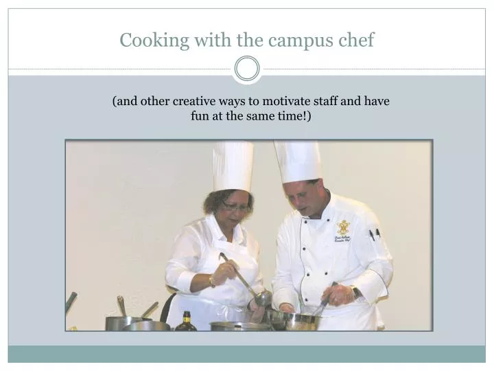 cooking with the campus chef