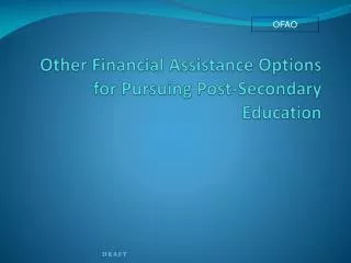 Other Financial Assistance Options for Pursuing Post-Secondary Education