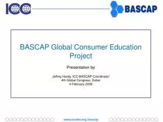 BASCAP Global Consumer Education Project Presentation by Jeffrey Hardy, ICC-BASCAP Coordinator
