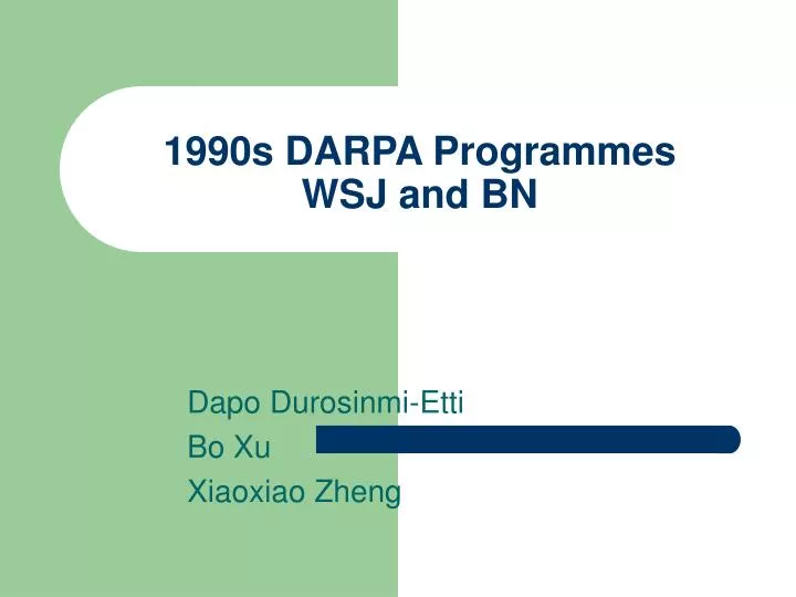 1990s darpa programmes wsj and bn