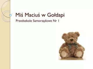 mi maciu w go dapi