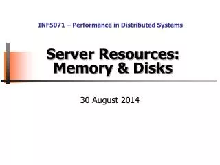 Server Resources: Memory &amp; Disks