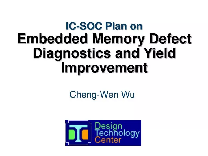 ic soc plan on embedded memory defect diagnostics and yield improvement