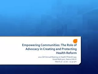 Empowering Communities: The Role of Advocacy in Creating and Protecting Health Reform