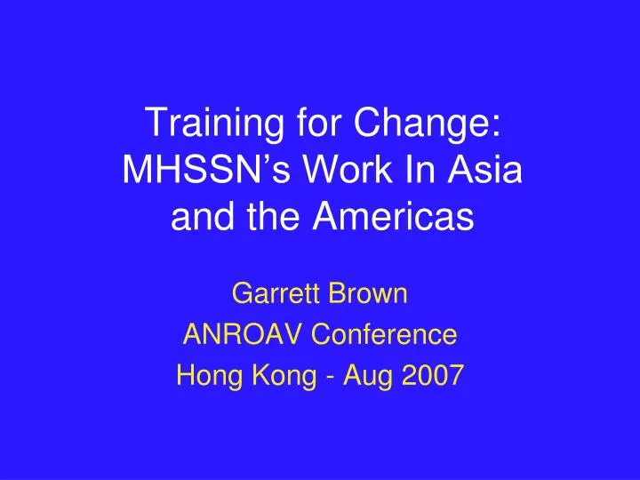 training for change mhssn s work in asia and the americas