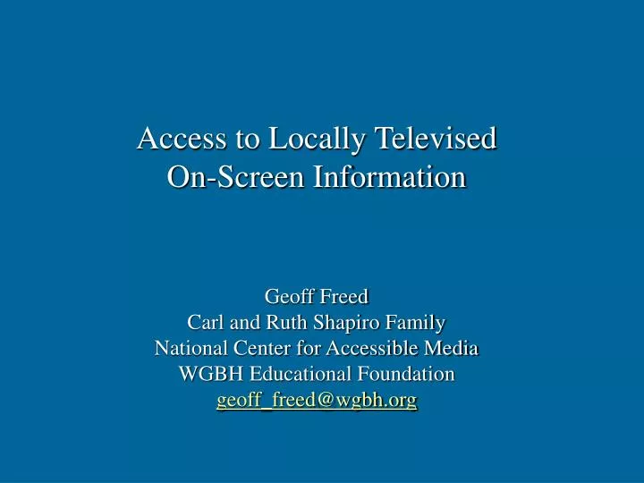 access to locally televised on screen information