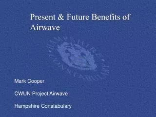 Mark Cooper CWUN Project Airwave Hampshire Constabulary