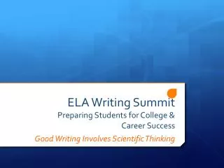 ELA Writing Summit Preparing Students for College &amp; Career Success