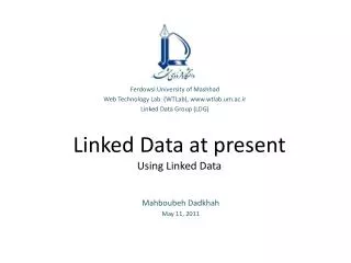 Linked Data at present Using Linked Data