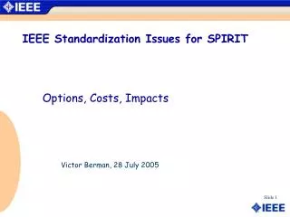 IEEE Standardization Issues for SPIRIT