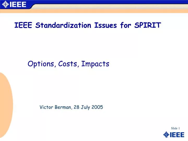 ieee standardization issues for spirit
