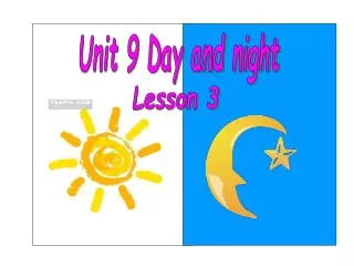 Unit 9 Day and night
