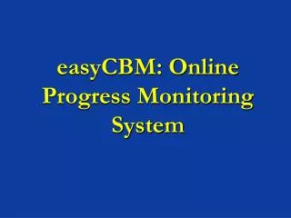 easyCBM: Online Progress Monitoring System
