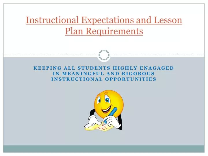 instructional expectations and lesson plan requirements