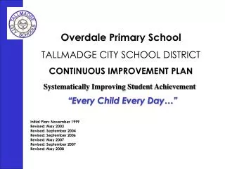 Overdale Primary School TALLMADGE CITY SCHOOL DISTRICT CONTINUOUS IMPROVEMENT PLAN