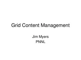 Grid Content Management