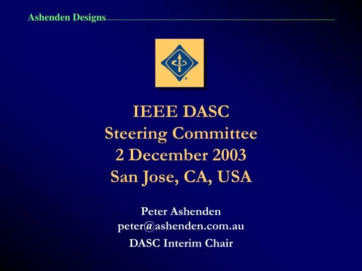 ieee dasc steering committee 2 december 2003 san jose ca usa
