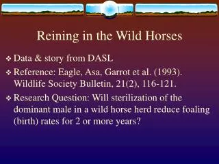 Reining in the Wild Horses