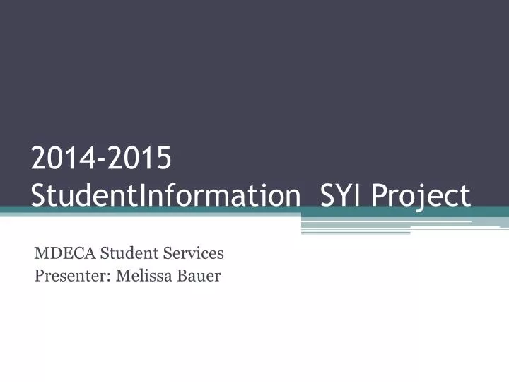 2014 2015 studentinformation syi project