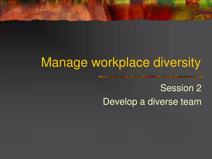 manage workplace diversity