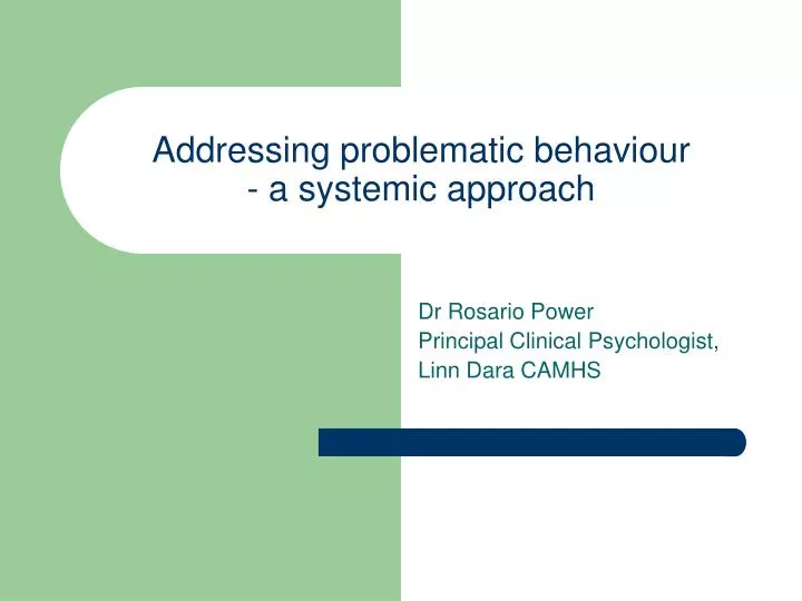 addressing problematic behaviour a systemic approach