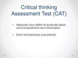 Critical thinking Assessment Test (CAT)