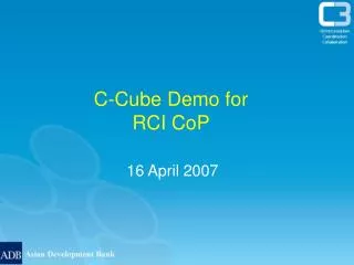 C-Cube Demo for RCI CoP