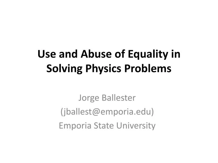 use and abuse of equality in solving physics problems
