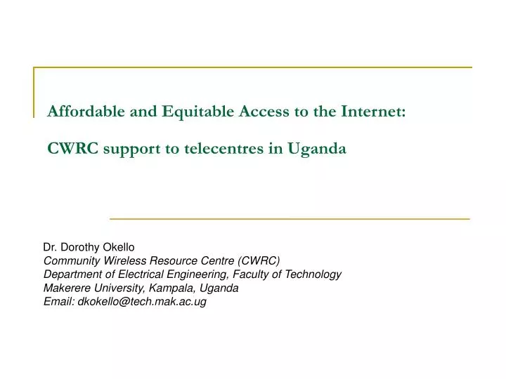 affordable and equitable access to the internet cwrc support to telecentres in uganda