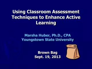 Using Classroom Assessment Techniques to Enhance Active Learning