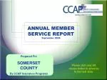 ANNUAL MEMBER SERVICE REPORT September 2006 - slide 1