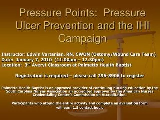 Pressure Points: Pressure Ulcer Prevention and the IHI Campaign