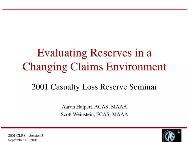 evaluating reserves in a changing claims environment